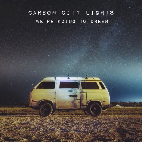 We're Going to Dream