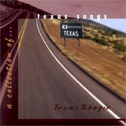 Texas Boogie: A Collection of Texas Songs