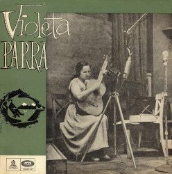 El folklore de Chile, vol. I: Violeta Parra, canto y guitarra