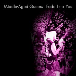 Fade Into You