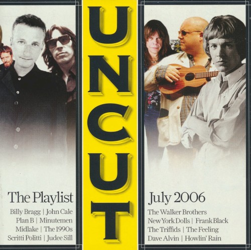 Uncut: The Playlist July 2006
