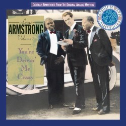Louis Armstrong Collection, Vol. 7: You're Driving Me Crazy