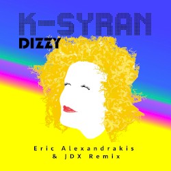 Dizzy (Eric Alexandrakis & JDX remix)