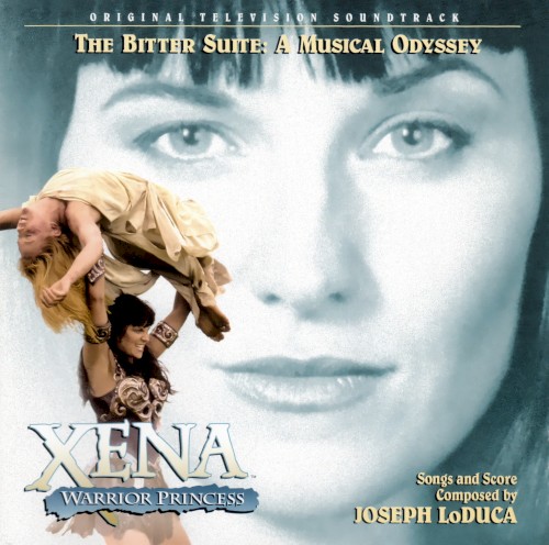 Xena: Warrior Princess: The Bitter Suite: A Musical Odyssey