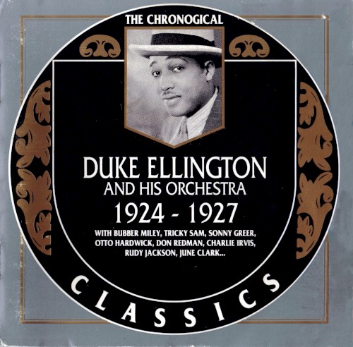The Chronological Classics: Duke Ellington and His Orchestra 1924-1927