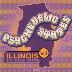 Psychedelic States: Illinois in the 60s, Vol. 1
