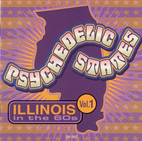 Psychedelic States: Illinois in the 60s, Vol. 1