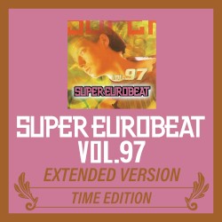 Super Eurobeat, Vol. 97: Extended Version (Time edition)
