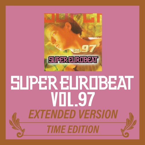 Super Eurobeat, Vol. 97: Extended Version (Time edition)