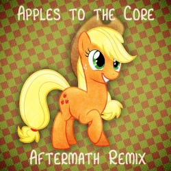 Apples to the Core (Aftermath Remix)