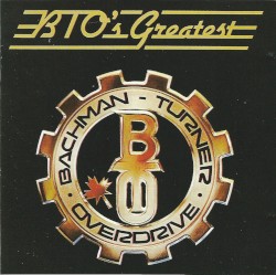 BTO’s Greatest
