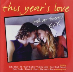 This Year’s Love (Will Last Forever)