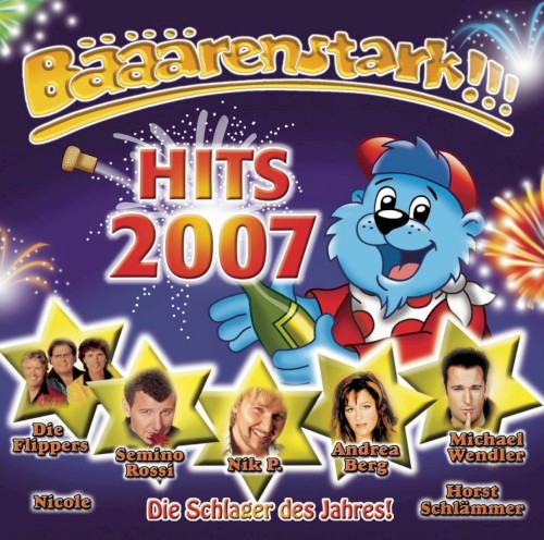 Bääärenstark!!! Hits 2007