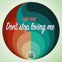 Don't Stop Loving Me