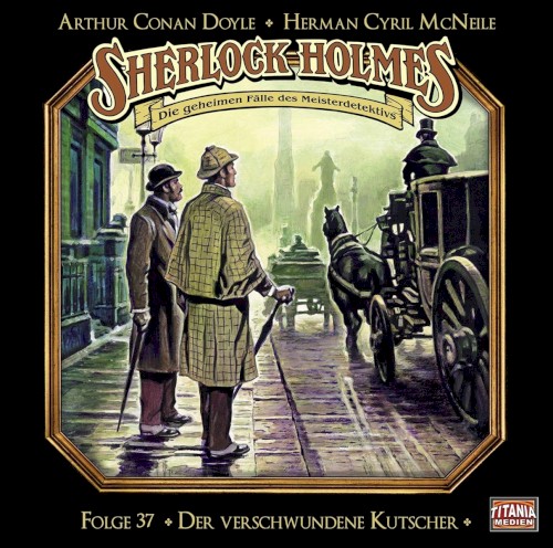 Sherlock Holmes - Die geheimen Fälle des Meisterdetektivs, Folge 37: Der verschwundene Kutscher
