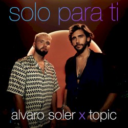 Solo para ti
