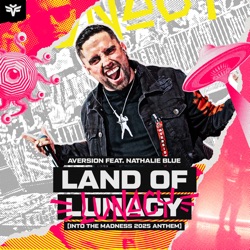 Land of Lunacy (Into The Madness 2025 Anthem)