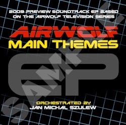 Airwolf Main Themes EP