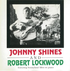 Johnny Shines and Robert Lockwood