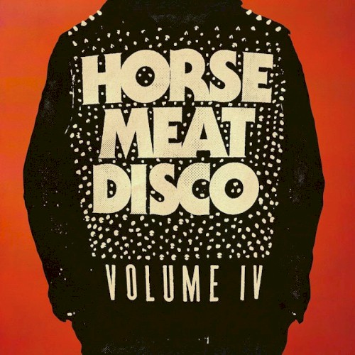 Horse Meat Disco IV