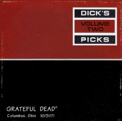 Dick’s Picks, Volume 2: Columbus, Ohio 10/31/71