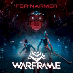 For Narmer (from “Warframe”)