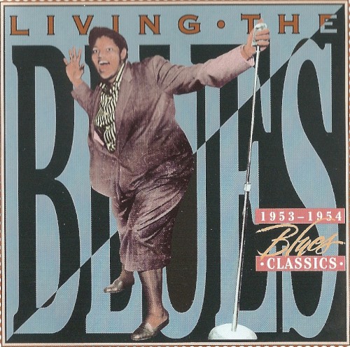Living the Blues - 1953-1954 Blues Classics