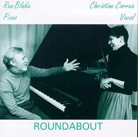 Round About (Songs and Piano Solos with Christine Correa & Ran Blake)