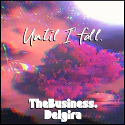 Until I Fall.