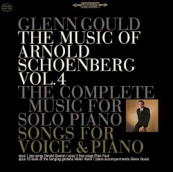 The Music of Arnold Schoenberg, Vol. 4: The Complete Music for Solo Piano / Songs for Voice & Piano