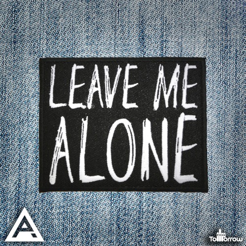 Leave Me Alone