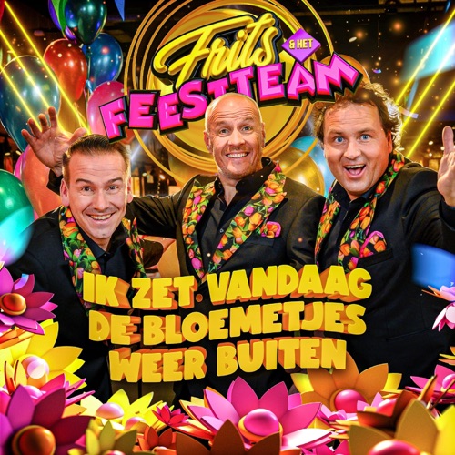 Ik Zet Vandaag De Bloemetjes Weer Buiten