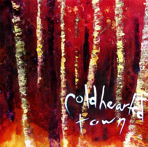 Cold Hearted Town