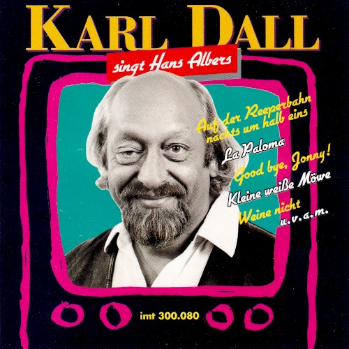 Karl Dall singt Hans Albers