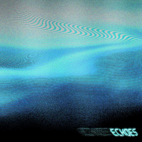 Echoes
