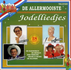 De allermooiste jodelliedjes