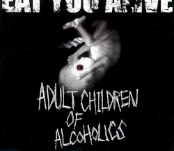 ADULT CHILDREN OF ALCOHOLICS