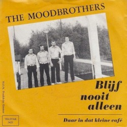 Blijf nooit alleen / Daar in dat kleine café