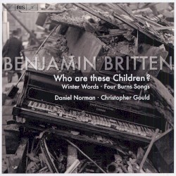 Who Are These Children? / Winter Words / Four Burns Songs
