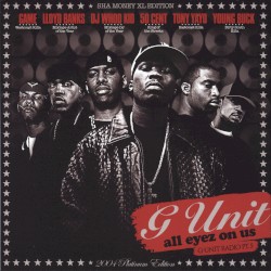 G‐Unit Radio, Pt. 5: All Eyez on Us