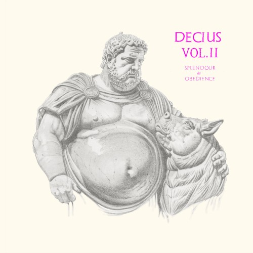 Decius, Vol. II: Splendour & Obedience