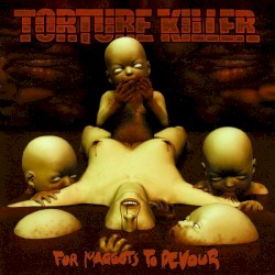 For Maggots to Devour