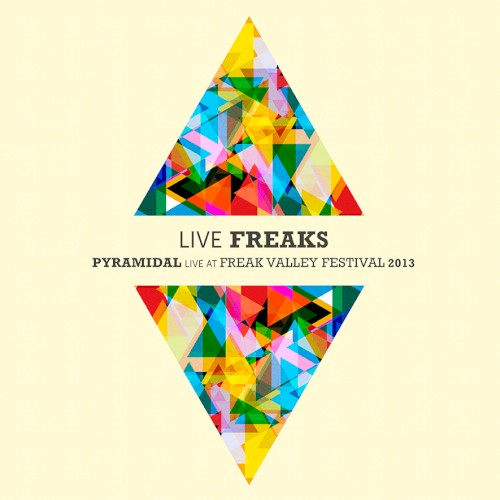 Live Freaks: Pyramidal Live at Freak Valley Festival 2013