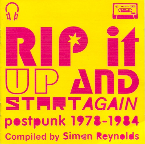 Rip It Up and Start Again: Postpunk 1978–1984