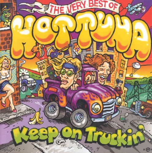 Keep On Truckin’: The Very Best of Hot Tuna