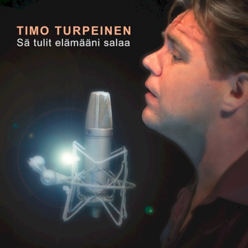 Sä tulit elämääni salaa