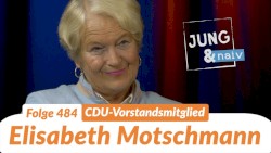 Jung & Naiv #484, „CDU-Bundesvorstand Elisabeth Motschmann“