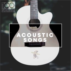 100 Greatest Acoustic Songs