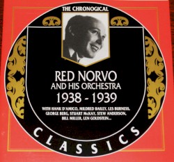 The Chronological Classics: Red Norvo and His Orchestra 1938-1939