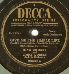 Give Me the Simple Life / It’s the Talk of the Town
